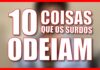 Conheça as 10 coisas que os surdos odeiam