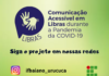 Projeto de extensão Comunicação Acessível em Libras durante a Pandemia da Covid-19
