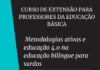 FL oferece 500 vagas em curso de Educação BilÃngue para Surdos