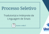 Processo seletivo de Tradutor(a) e Intérprete de LÃngua de Sinais