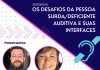 Seminário na Udesc Faed debaterá os desafios da pessoa surda e suas interfaces