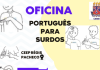 Oficina aborda LÃngua Portuguesa para a comunidade surda