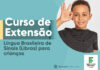 Campus oferta curso de Libras para crianças de 06 a 11 anos
