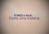 INES lança documentário com depoimentos da comunidade para celebrar aniversário
