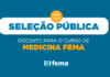 FEMA abre seleção pública para docente de Libras no curso de Medicina