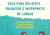 Seleção de Bolsista para atuar como Tradutor e Intérprete de Libras