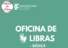 Inscrições abertas para as Oficinas de Libras